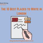 The 10 Best Places to Write in London