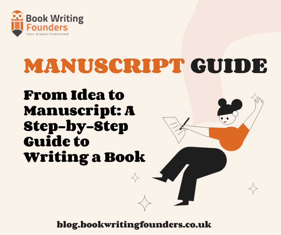 From Idea to Manuscript: A Step-by-Step Guide to Writing a Book
