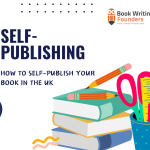 How to Self-Publish Your Book in the UK: A Comprehensive Guide