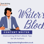 Overcoming Writer’s Block: Tips for UK Authors