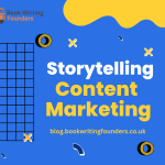 The Impact of Storytelling on Content Marketing