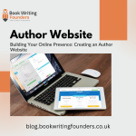 Building Your Online Presence: Creating an Author Website