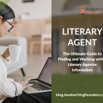 The Ultimate Guide to Finding and Working with a Literary Agent
