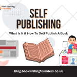 Self Publishing: What Is It & How To Self Publish A Book