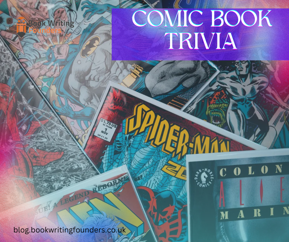 100+ Comic Book Trivia Questions for Superfan Must Read - Book Writing ...